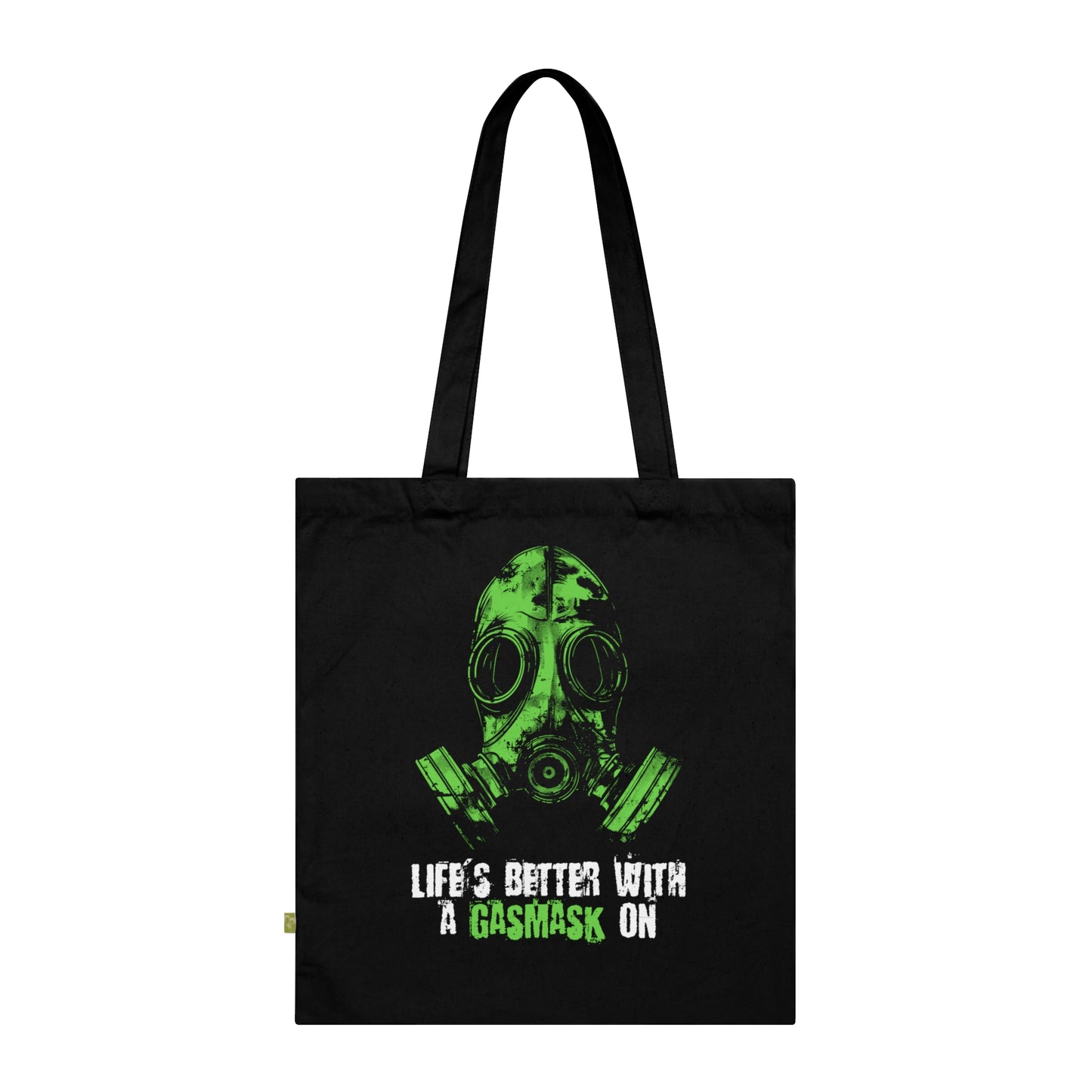 Canvas bag Life is better with a gasmask on in green