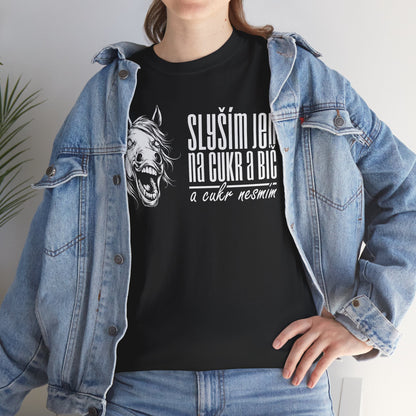 Unisex triko Slyším jen na cukr a bič DIA v bílé