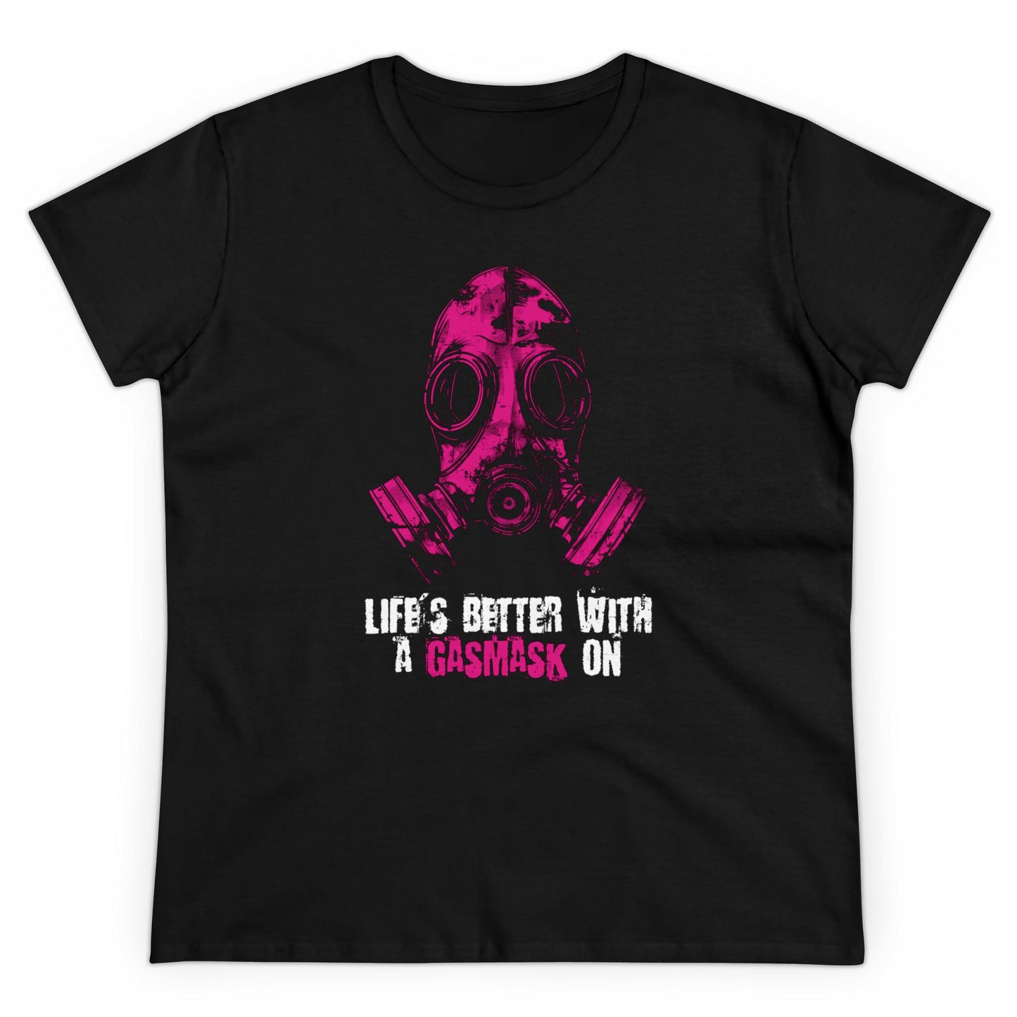 Women's t-shirt Life is better with a gasmask on in deep pink