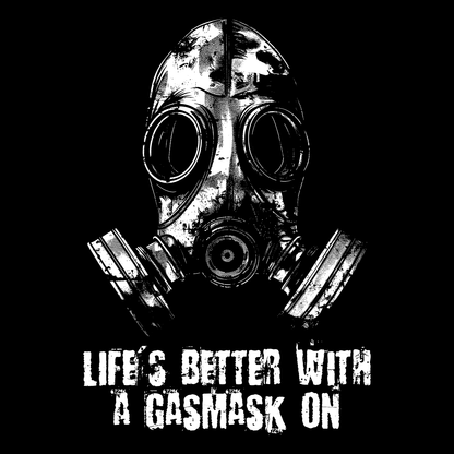 Unisex t-shirt - Life is better with a gasmask on in white