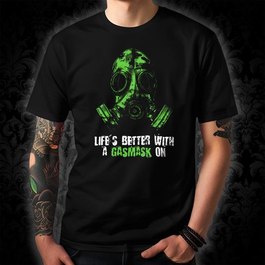 Unisex t-shirt - Life is better with a gasmask on in green